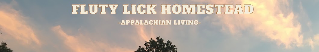 Fluty Lick Homestead Banner