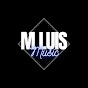 M Luis music