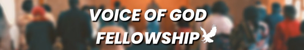 Voice Of God Fellowship