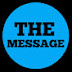 THE MESSAGE 