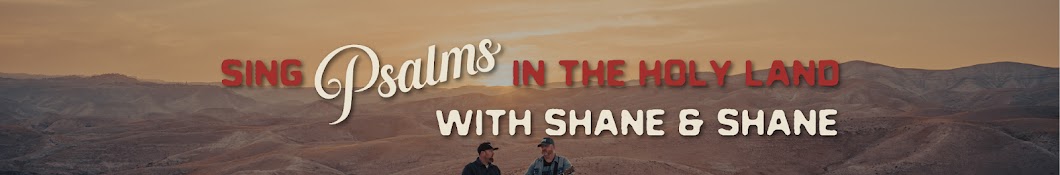 Shane and Shane Banner