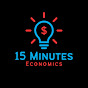 15 Minutes Economics