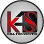 Kill for Survive