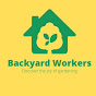 Backyard workers