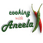 Cooking with Aneela