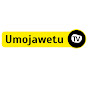 UMOJAWETUTV&RADIO