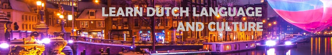 The Netherlands & Dutch Culture