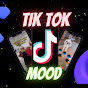 TIK TOK MOOD