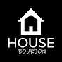 HOUSE BOURBON