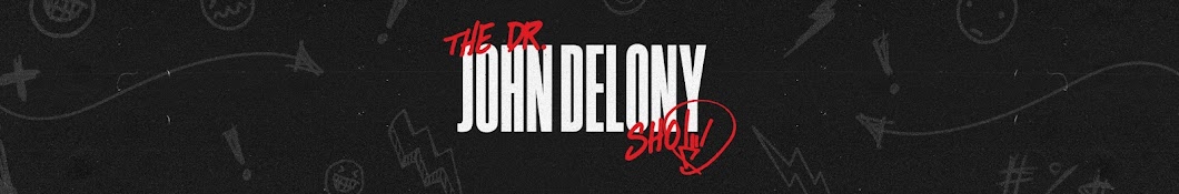 The Dr. John Delony Show Banner