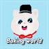 베이킹월드 Baking world