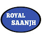 ROYAL SAANJH  ਰੋਇਲ ਸਾਂਝ