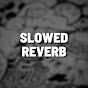 Slowed & Reverb