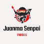 Juanma Senpai Videos