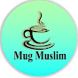 Mug Muslim