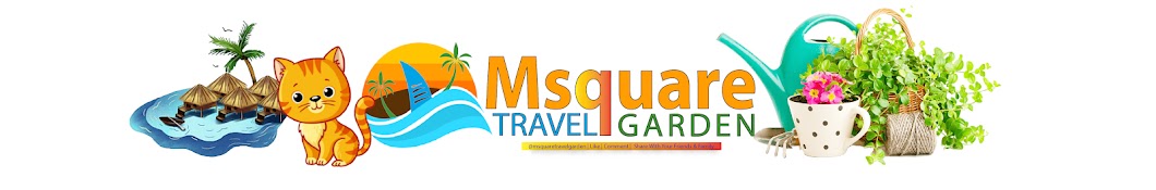 Msquare Travel Garden