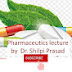 Pharmaceutics lecture BY Dr.Shilpi Prasad