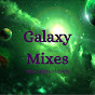 Galaxy Mixes