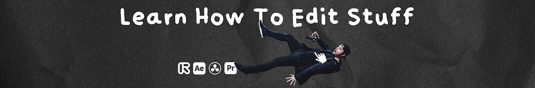 Learn How To Edit Stuff Banner