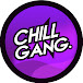 CHILL GANG