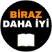 Biraz Daha İyi