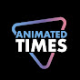 Animated Times