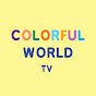 COLORFUL WORLD TV 