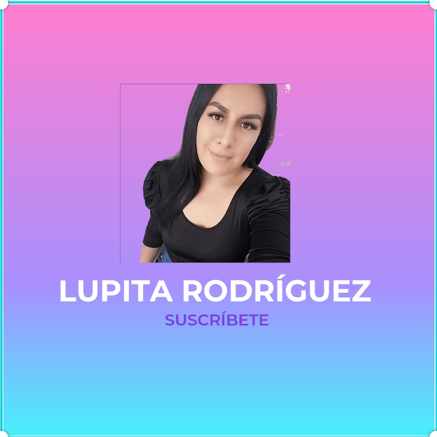 Lupita Rodríguez - YouTube