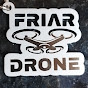 FRIAR DRONE 