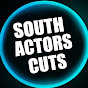 South Actors Cuts