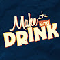 Make and Drink