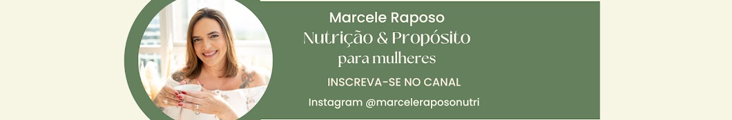 Dra. Marcele Raposo - Nutrição & Propósito