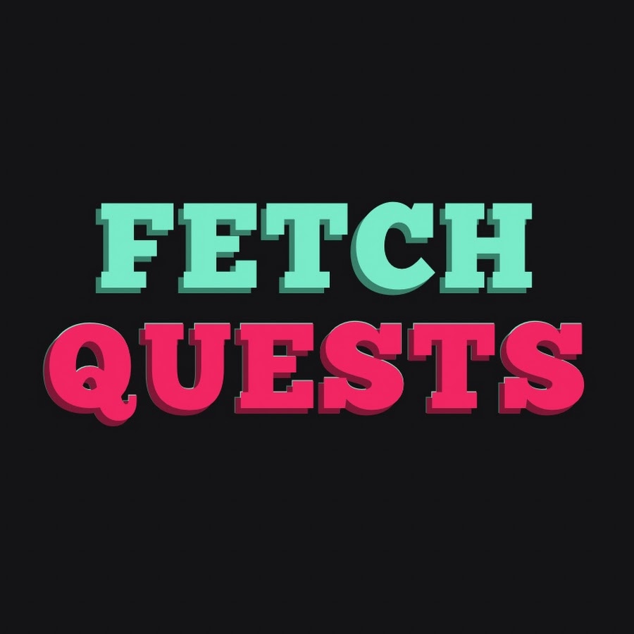 Fetch Quests