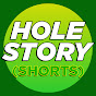 Hole Story (Shorts)