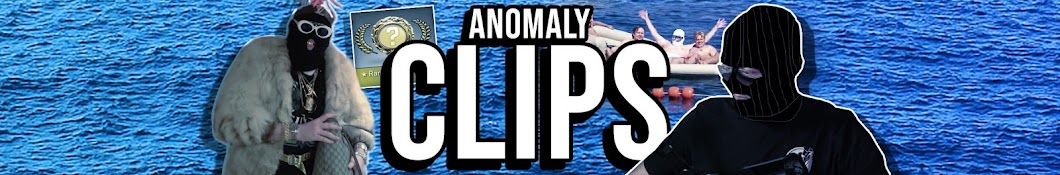Anomaly Clips Banner