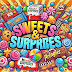 SWEETS & SURPRISES