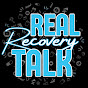 Real Recovery Talk