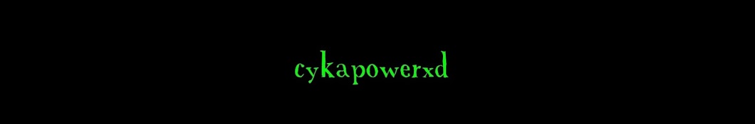 cykapowerxd