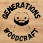 Generations Woodcraft