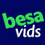 besa vids