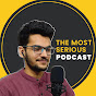 The Most Serious Podcast