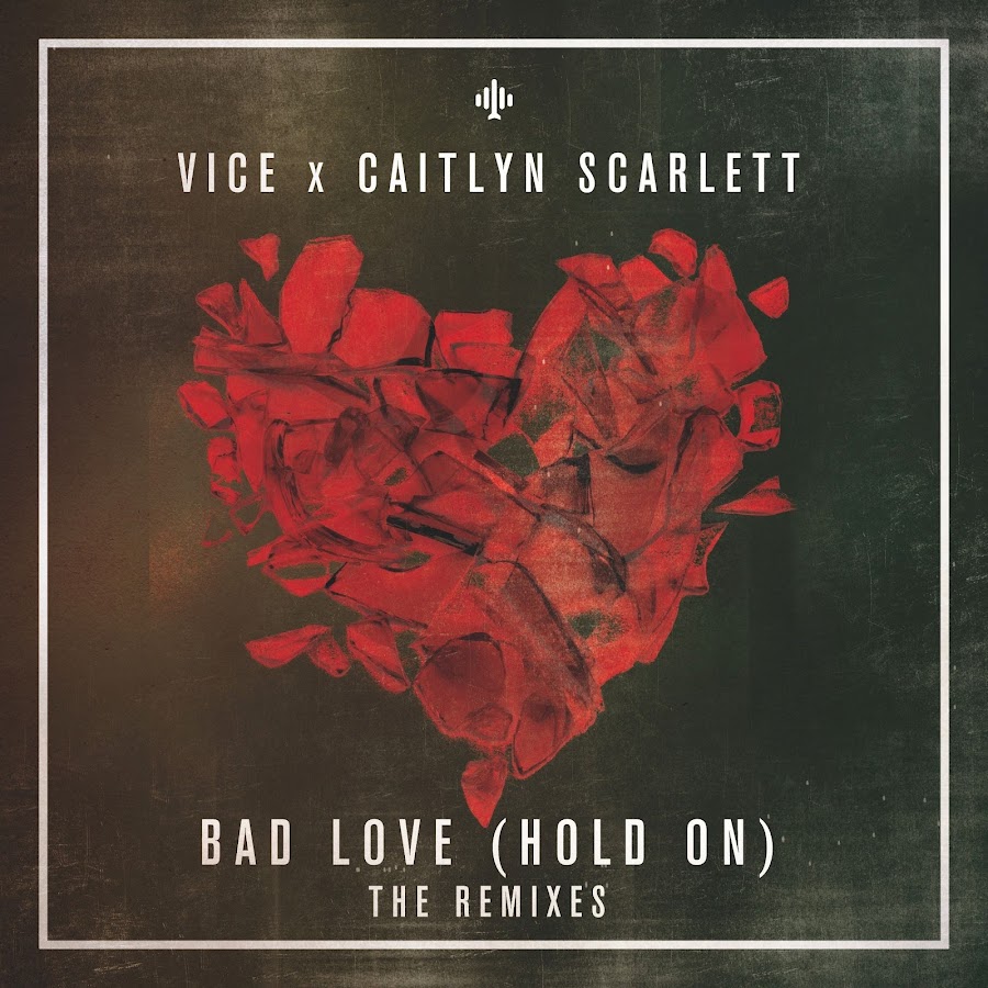 Hold on love ремикс. Vice & Caitlyn Scarlett Bad Love (Remixes). Brian Matrix. Key Bad Love обложка. Bad Love.