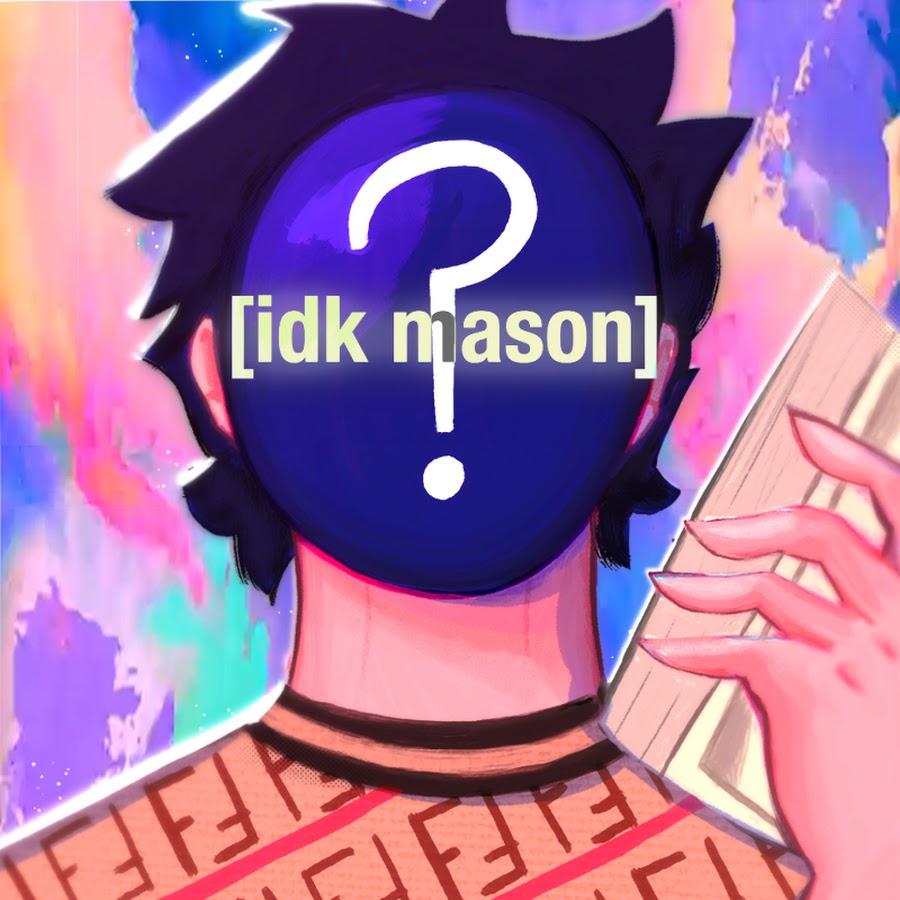 IDK MASON