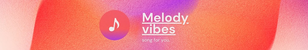 MELODY VIBES เพลงเพราะ ฟังสบาย 🎶📻