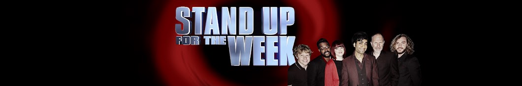 Stand Up For The Week