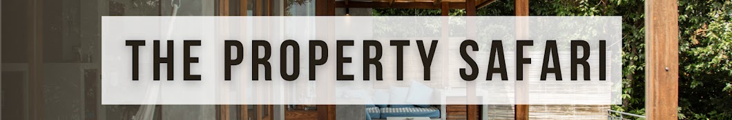 The Property Safari