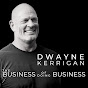 The Business of Doing Business with Dwayne K