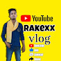 Rakexx vlogs 