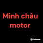 MINH CHÂU MOTOR