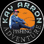 Kay ArRoN fishing  adventure